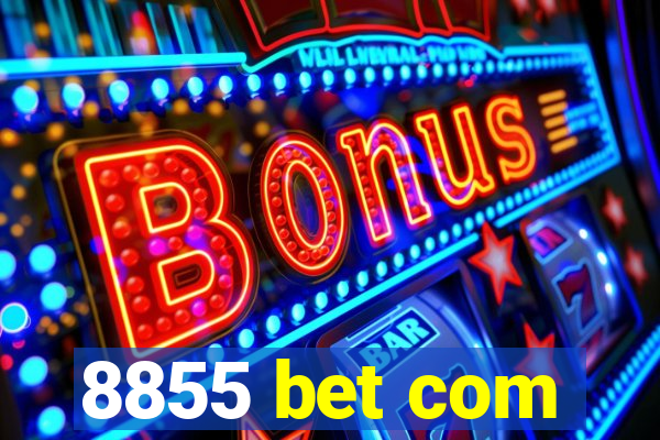 8855 bet com